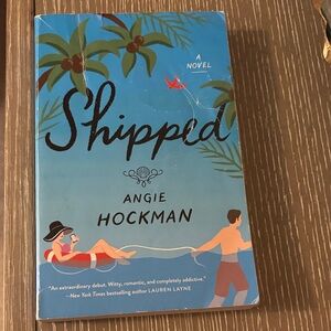 Shipped Novel by Angie Hockman